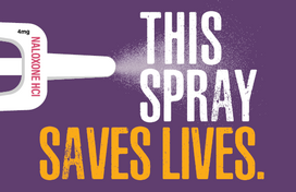 Naloxone spray bottle with white mist on a purple background. Text: this spray saves lives.