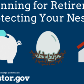 SEC Planning for Retirement. Protecting Your Nest Egg.